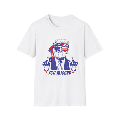 You Missed Trump Tee