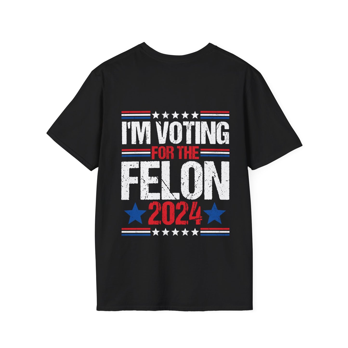 I'm Voting For The Felon Trump Tee