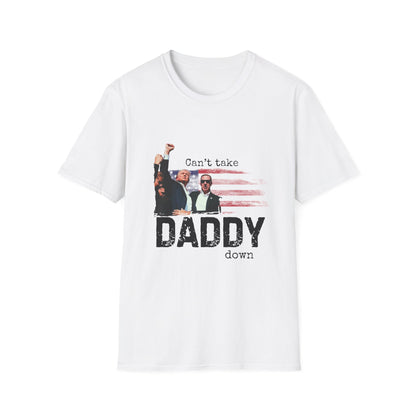 Can't Take Daddy Down Trump Tee