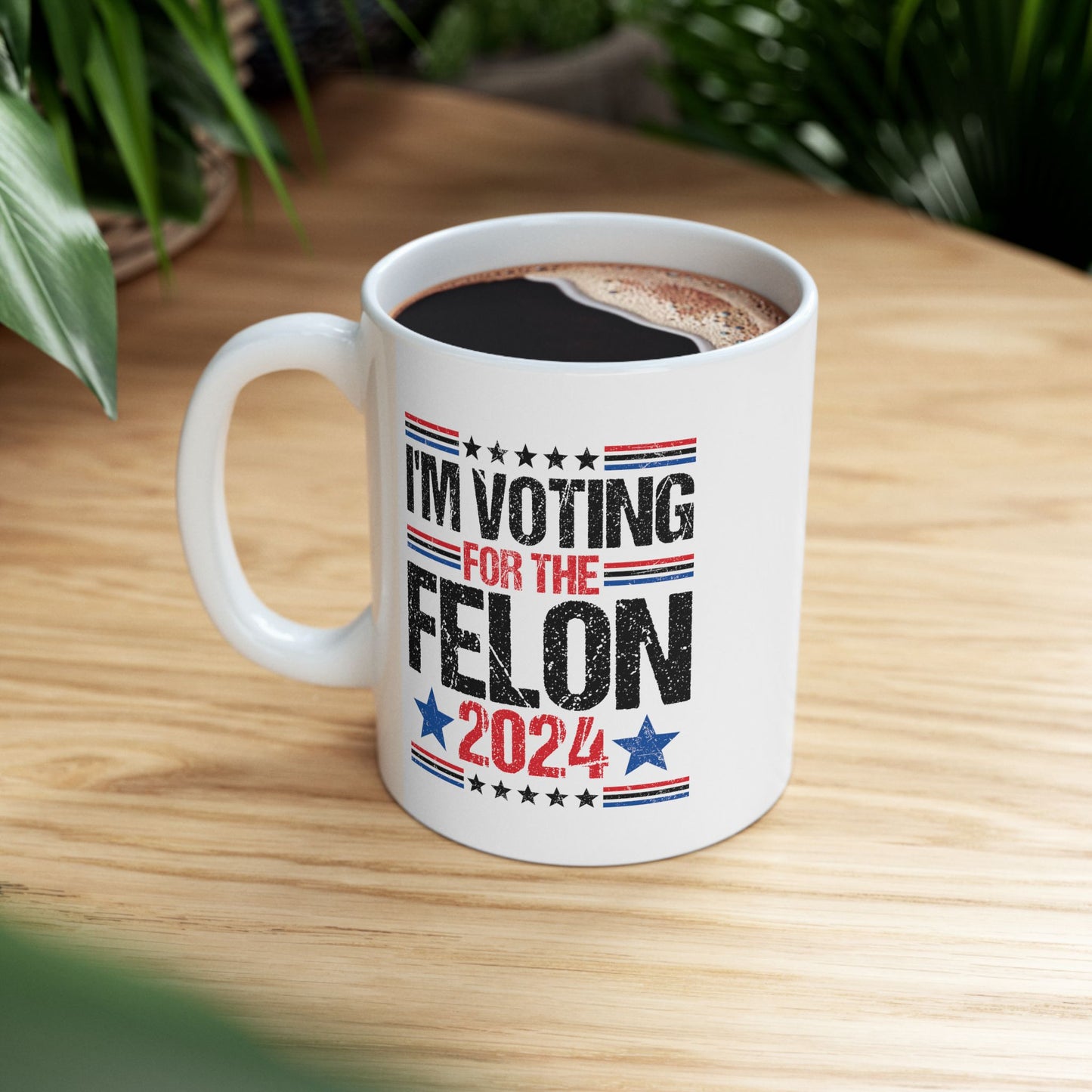 My Favorite Felon Coffee Mug