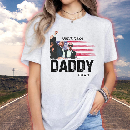 Can't Take Daddy Down Trump Tee